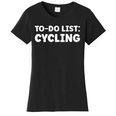 Funny Cycling Lovers Quotes Cycling Sport Biycle Women's T-Shirt