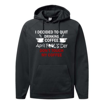 Funny Coffee Lovers April Fools Day Performance Fleece Hoodie