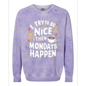 Funny Coffee LoverS Monday Hater Colorblast Crewneck Sweatshirt