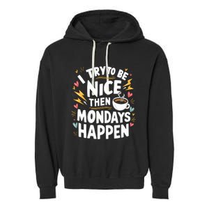 Funny Coffee LoverS Monday Hater Garment-Dyed Fleece Hoodie