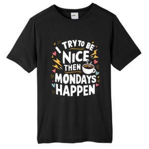 Funny Coffee LoverS Monday Hater Tall Fusion ChromaSoft Performance T-Shirt