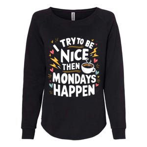 Funny Coffee LoverS Monday Hater Womens California Wash Sweatshirt