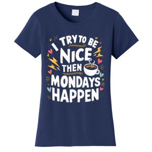 Funny Coffee LoverS Monday Hater Women's T-Shirt