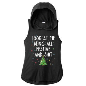 Funny Christmas Look At Me Being All Festive And Shit Ladies PosiCharge Tri-Blend Wicking Draft Hoodie Tank