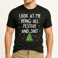 Funny Christmas Look At Me Being All Festive And Shit Performance Shirt