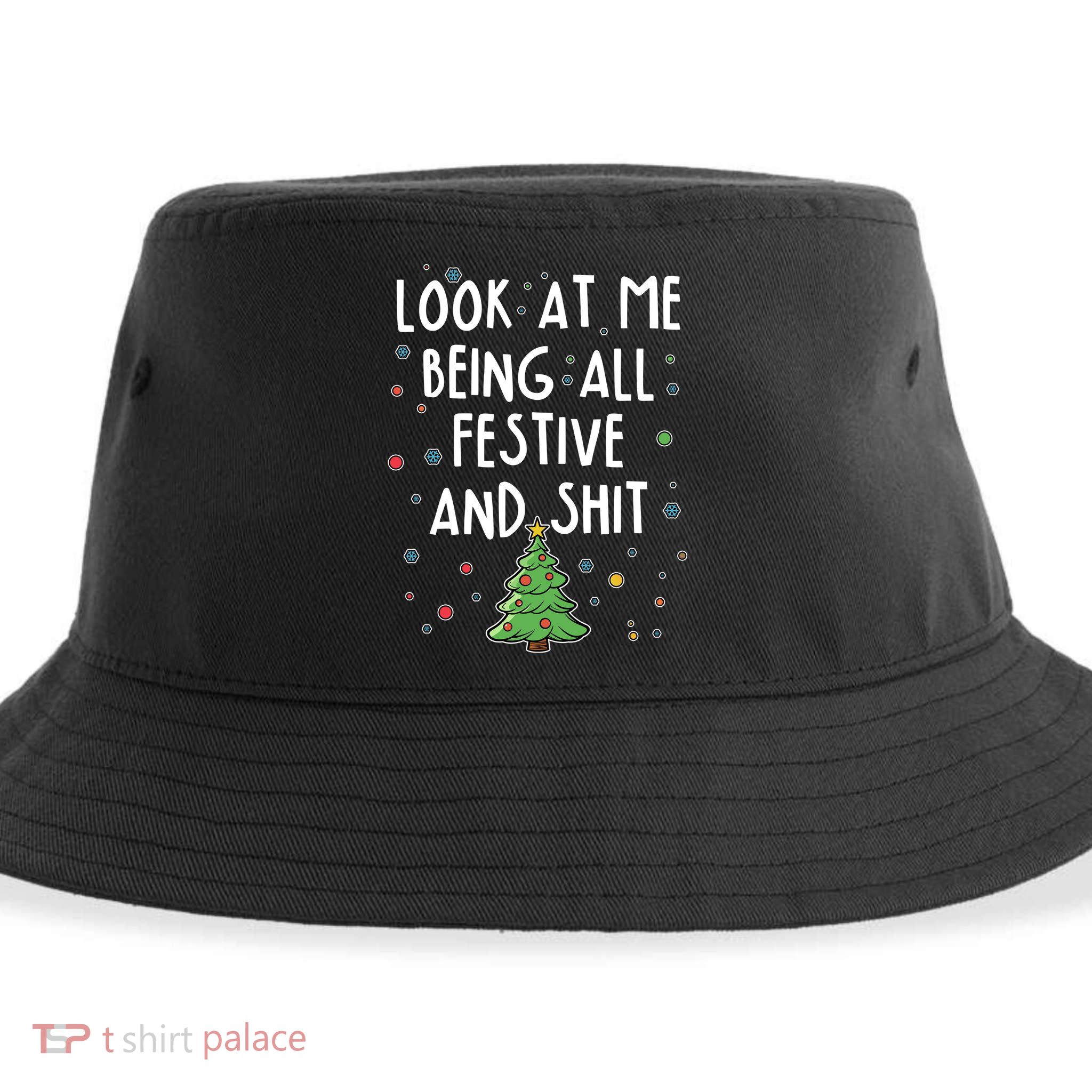 Funny Christmas Look At Me Being All Festive And Shit Sustainable Bucket Hat