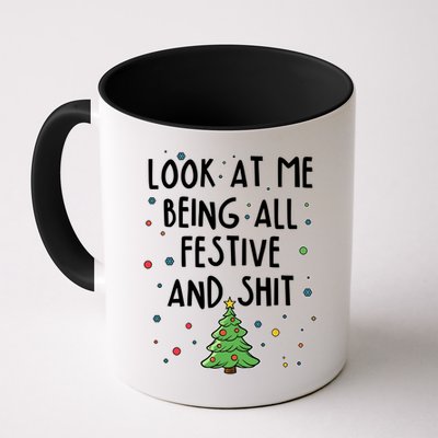 Funny Christmas Look At Me Being All Festive And Shit Mug