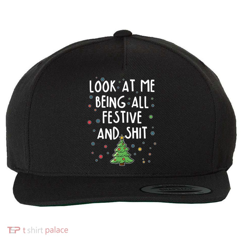 Funny Christmas Look At Me Being All Festive And Shit Wool Snapback Cap