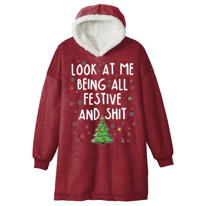 Funny Christmas Look At Me Being All Festive And Shit Hooded Wearable Blanket