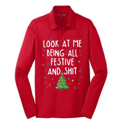 Funny Christmas Look At Me Being All Festive And Shit Silk Touch Performance Long Sleeve Polo