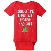 Funny Christmas Look At Me Being All Festive And Shit Baby Bodysuit