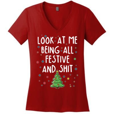Funny Christmas Look At Me Being All Festive And Shit Women's V-Neck T-Shirt