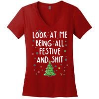 Funny Christmas Look At Me Being All Festive And Shit Women's V-Neck T-Shirt