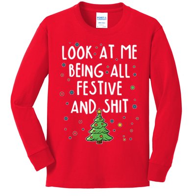Funny Christmas Look At Me Being All Festive And Shit Kids Long Sleeve Shirt