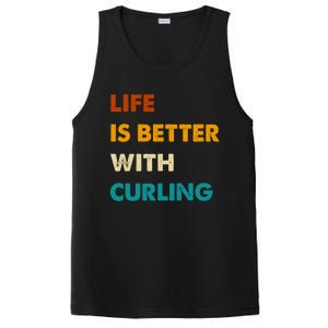 Funny Curling Life Is Better With Curling Gift PosiCharge Competitor Tank