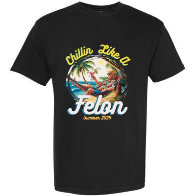 Funny Chillin Like A Felon Summer 2024 Trump Supporter Garment-Dyed Heavyweight T-Shirt