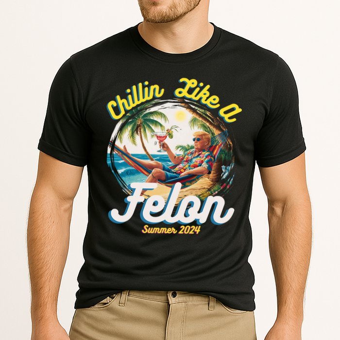 Funny Chillin Like A Felon Summer 2024 Trump Supporter Performance Shirt