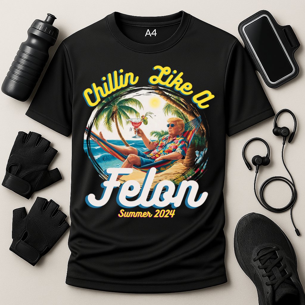 Funny Chillin Like A Felon Summer 2024 Trump Supporter Performance Shirt