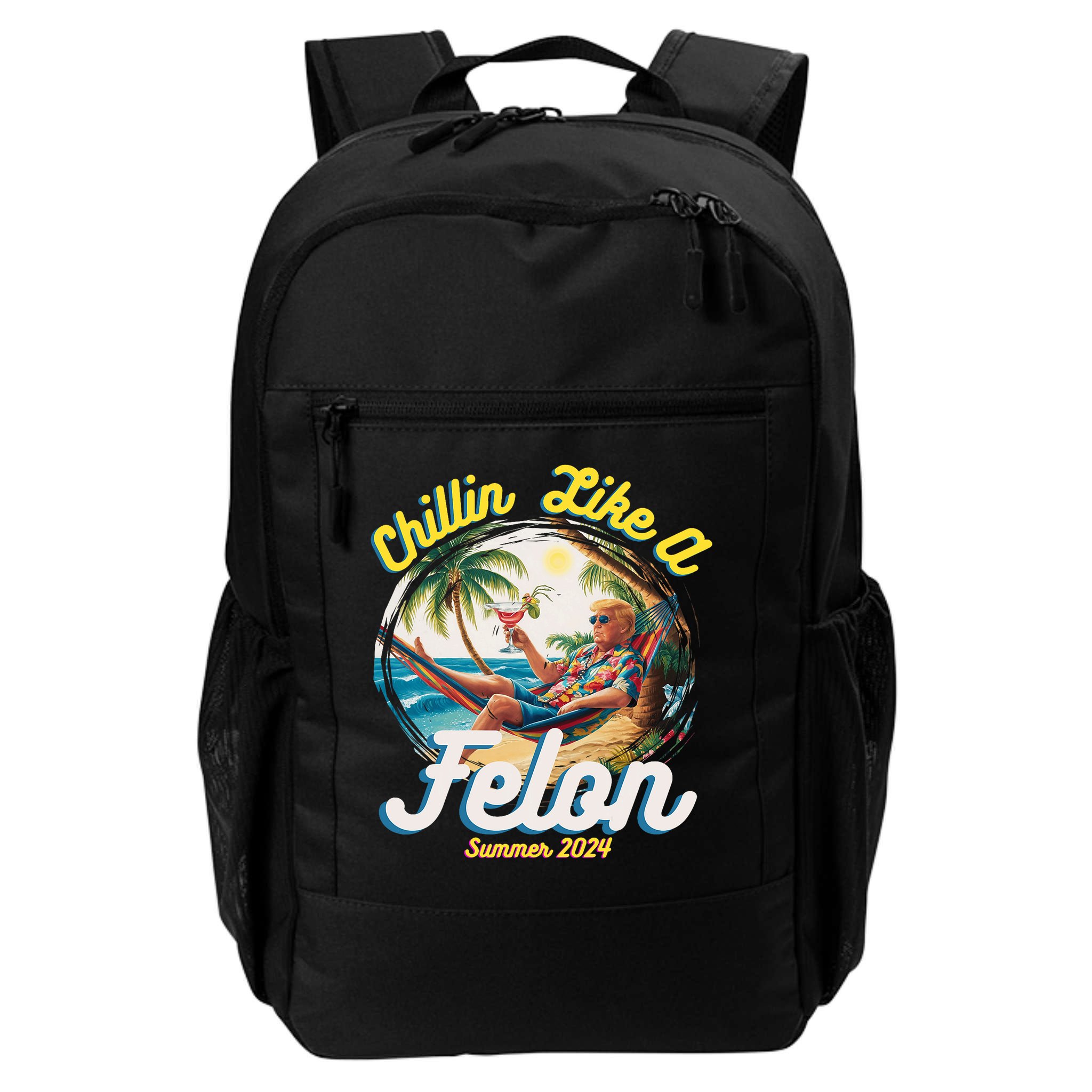 Funny Chillin Like A Felon Summer 2024 Trump Supporter Backpack