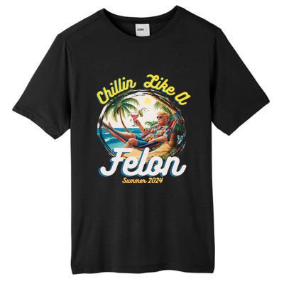 Funny Chillin Like A Felon Summer 2024 Trump Supporter Tall Fusion ChromaSoft Performance T-Shirt