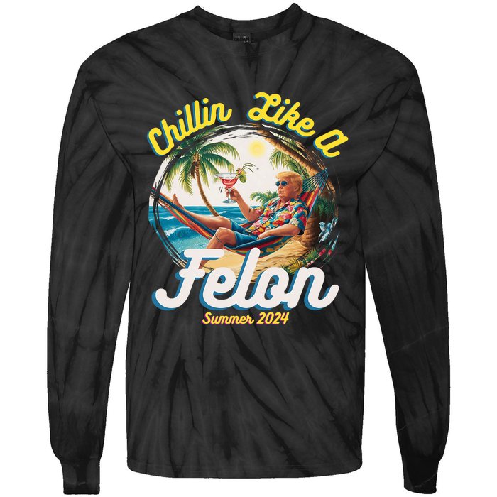 Funny Chillin Like A Felon Summer 2024 Trump Supporter Tie-Dye Long Sleeve Shirt