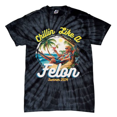 Funny Chillin Like A Felon Summer 2024 Trump Supporter Tie-Dye T-Shirt