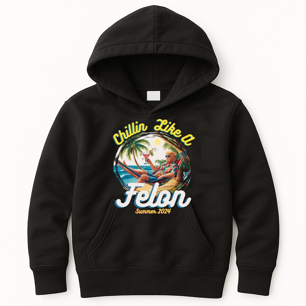 Funny Chillin Like A Felon Summer 2024 Trump Supporter Kids Hoodie