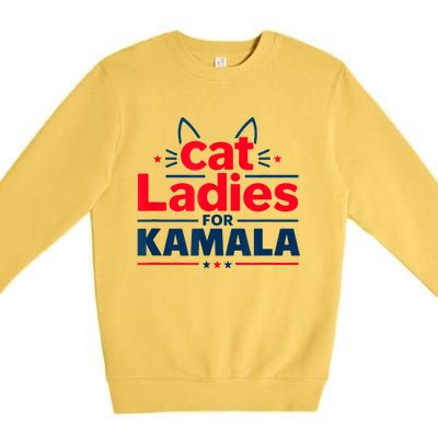 Funny Cat Ladies For Kamal Harris Cat Lettering Positive Gift Premium Crewneck Sweatshirt