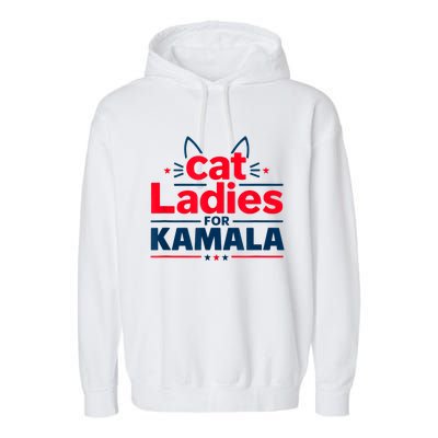 Funny Cat Ladies For Kamal Harris Cat Lettering Positive Gift Garment-Dyed Fleece Hoodie