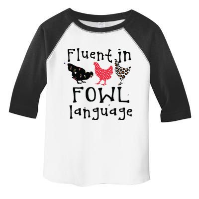 Funny Chicken Lovers Fluent In Fowl Language For Chicken Mom Toddler Fine Jersey T-Shirt