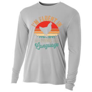 Funny Chicken Lovers Fluent In Fowl Language For Chicken Mom Cooling Performance Long Sleeve Crew