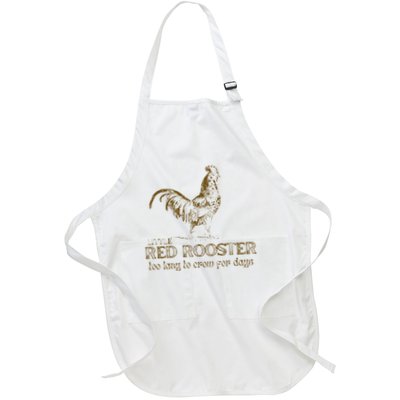 Funny Chicken Little Red Rooster To Lazy To Crow For Day Full-Length Apron With Pockets