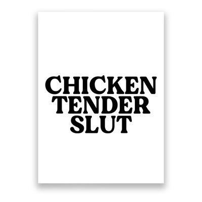 Funny Chicken Lover Gift Chicken Tender Slut Poster