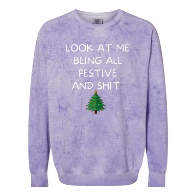 Funny Christmas Look At Me Being All Festive And Shit Colorblast Crewneck Sweatshirt