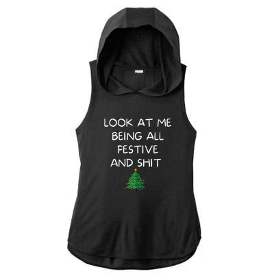 Funny Christmas Look At Me Being All Festive And Shit Ladies PosiCharge Tri-Blend Wicking Draft Hoodie Tank