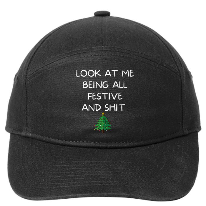 Funny Christmas Look At Me Being All Festive And Shit 7-Panel Snapback Hat