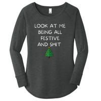 Funny Christmas Look At Me Being All Festive And Shit Women's Perfect Tri Tunic Long Sleeve Shirt