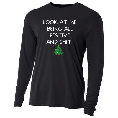 Funny Christmas Look At Me Being All Festive And Shit Cooling Performance Long Sleeve Crew