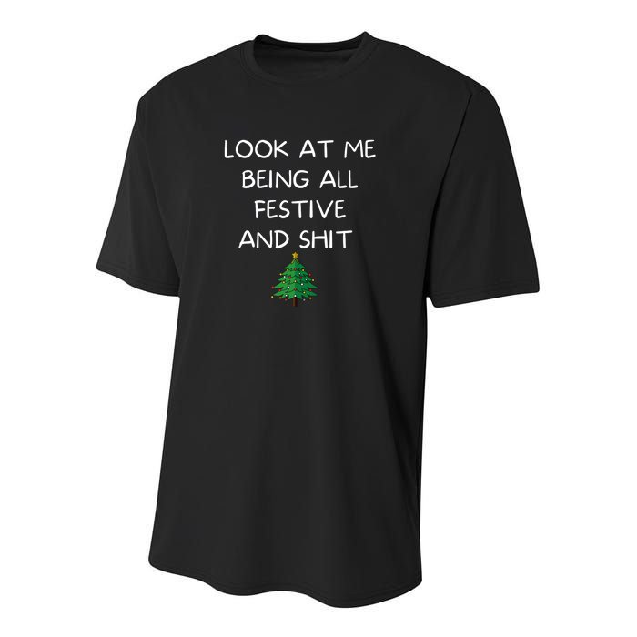 Funny Christmas Look At Me Being All Festive And Shit Youth Performance Sprint T-Shirt