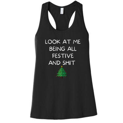 Funny Christmas Look At Me Being All Festive And Shit Women's Racerback Tank