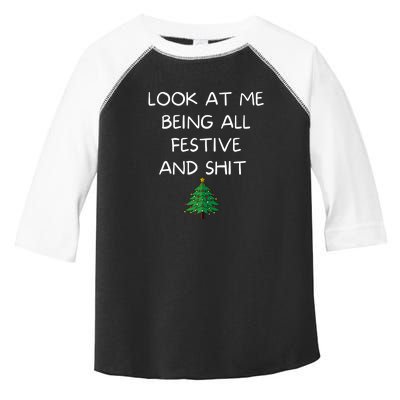 Funny Christmas Look At Me Being All Festive And Shit Toddler Fine Jersey T-Shirt