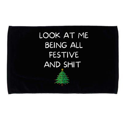 Funny Christmas Look At Me Being All Festive And Shit Microfiber Hand Towel