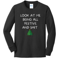 Funny Christmas Look At Me Being All Festive And Shit Kids Long Sleeve Shirt