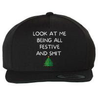 Funny Christmas Look At Me Being All Festive And Shit Wool Snapback Cap