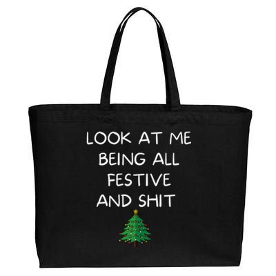 Funny Christmas Look At Me Being All Festive And Shit Cotton Canvas Jumbo Tote