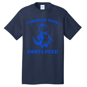 Funny Cat Lover Quote Consider Your Pants Peed Silly Cat Tall T-Shirt