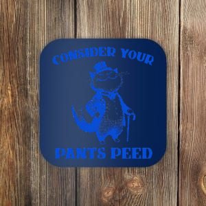 Funny Cat Lover Quote Consider Your Pants Peed Silly Cat Coaster