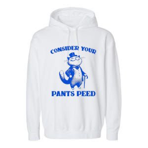 Funny Cat Lover Quote Consider Your Pants Peed Silly Cat Garment-Dyed Fleece Hoodie