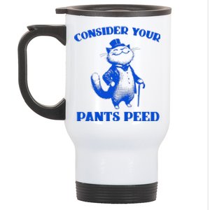 Funny Cat Lover Quote Consider Your Pants Peed Silly Cat Stainless Steel Travel Mug