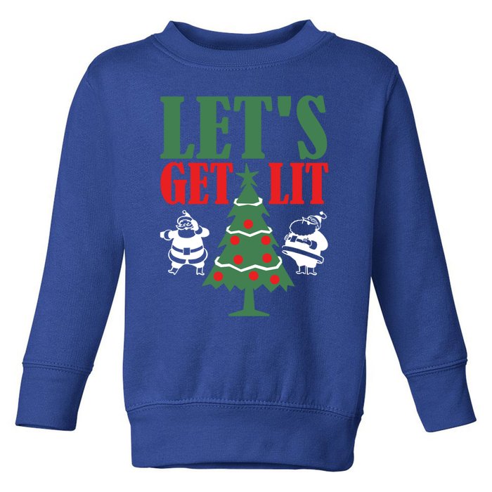 Funny Christmas Let's Get Lit Ing Xmas Lights Tree Gift Toddler Sweatshirt